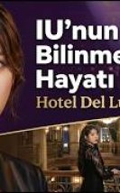 IU’nun (Lee Ji-eun) Bilinmeyen Hayatı | Hotel Del Luna ve My Mister Yıldızı