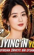 Zhao Liying’in Yükselişi | Sıfırdan Zirveye Bir Efsane