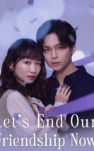 Let’s End Our Friendship Now 2026 Japon