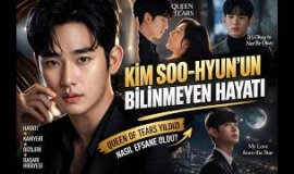 Kim Soo-hyun’un Bilinmeyen Hayatı | Queen of Tears Yıldızı Nasıl Efsane Oldu?