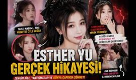 Esther Yu’nun Yükselişi | Çin Dizilerinin En Tatlı Ama En Güçlü Yıldızı