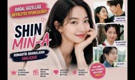 Shin Min-a’nın Yükselişi | Güzelliği ve Oyunculuğuyla Kalpleri Fetheden Yıldız
