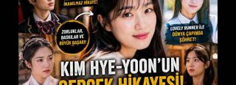 Kim Hye-yoon’un Yükselişi | Kore Dizilerinin En Parlak Genç Yıldızlarından Biri