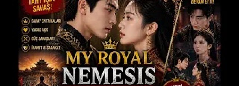 My Royal Nemesis | Aşk mı Düşmanlık mı? Tahtın Ardındaki Sırlar!
