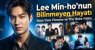 Lee Min-ho’nun Bilinmeyen Hayatı | Kore Dizilerinin En Ünlü Yıldızı